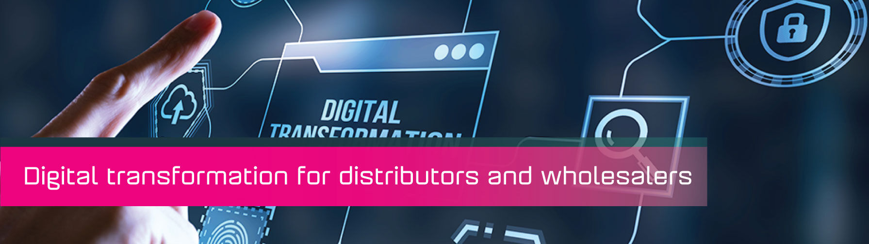 Digital-transformation-for-distributors-and-wholesalers-header