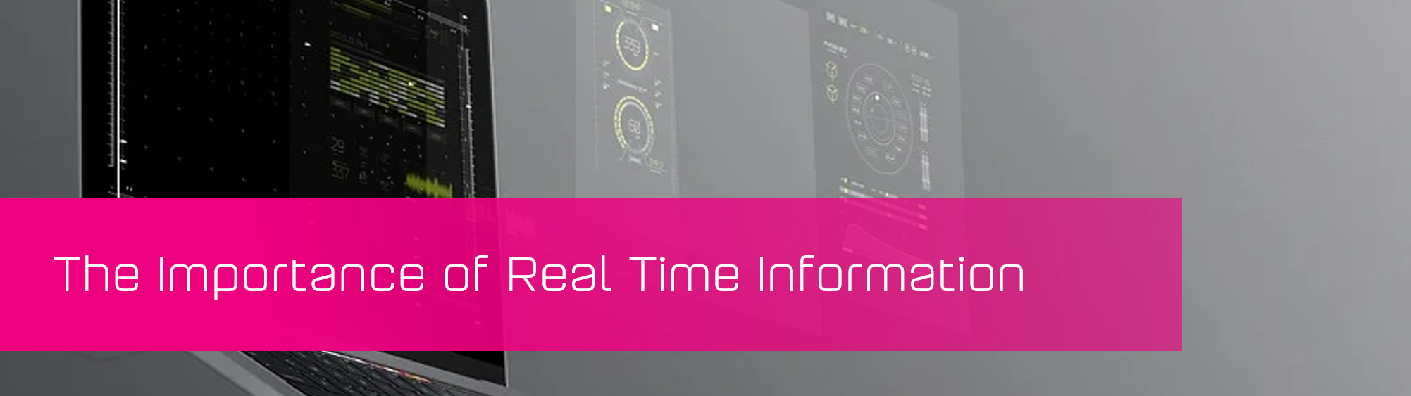 The Importance of Real Time Information