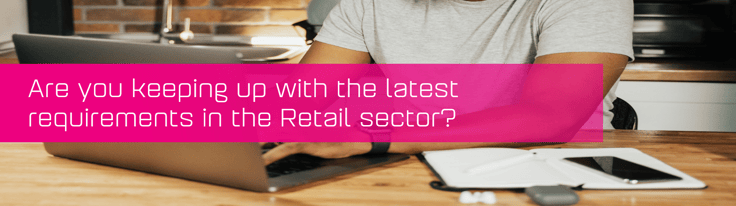 Retail sector requirements